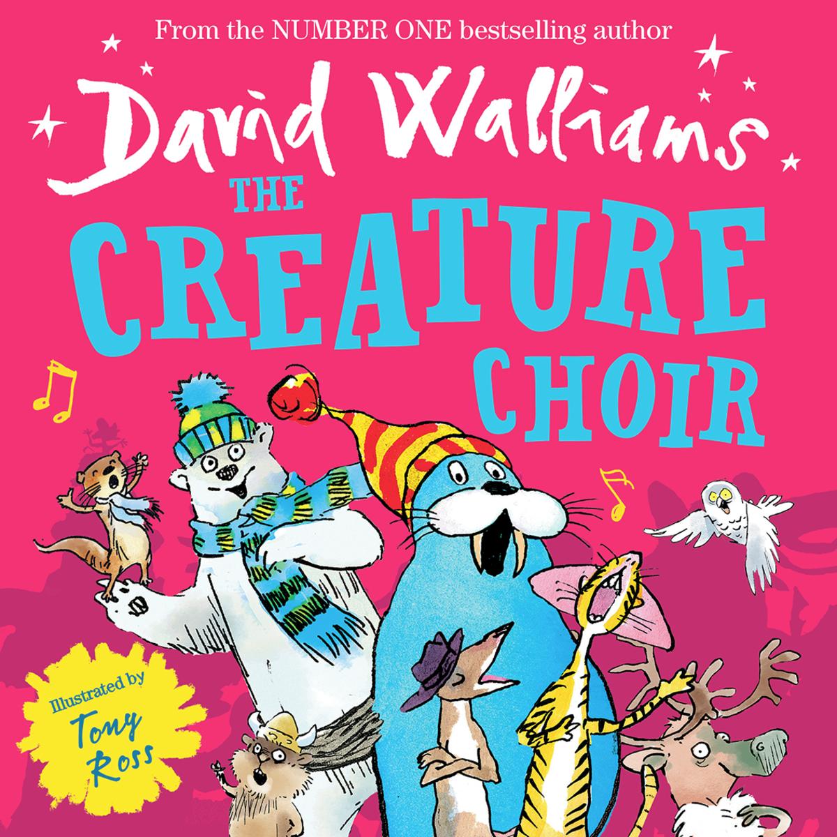 The Creature Choir by David Walliams & Tony Ross