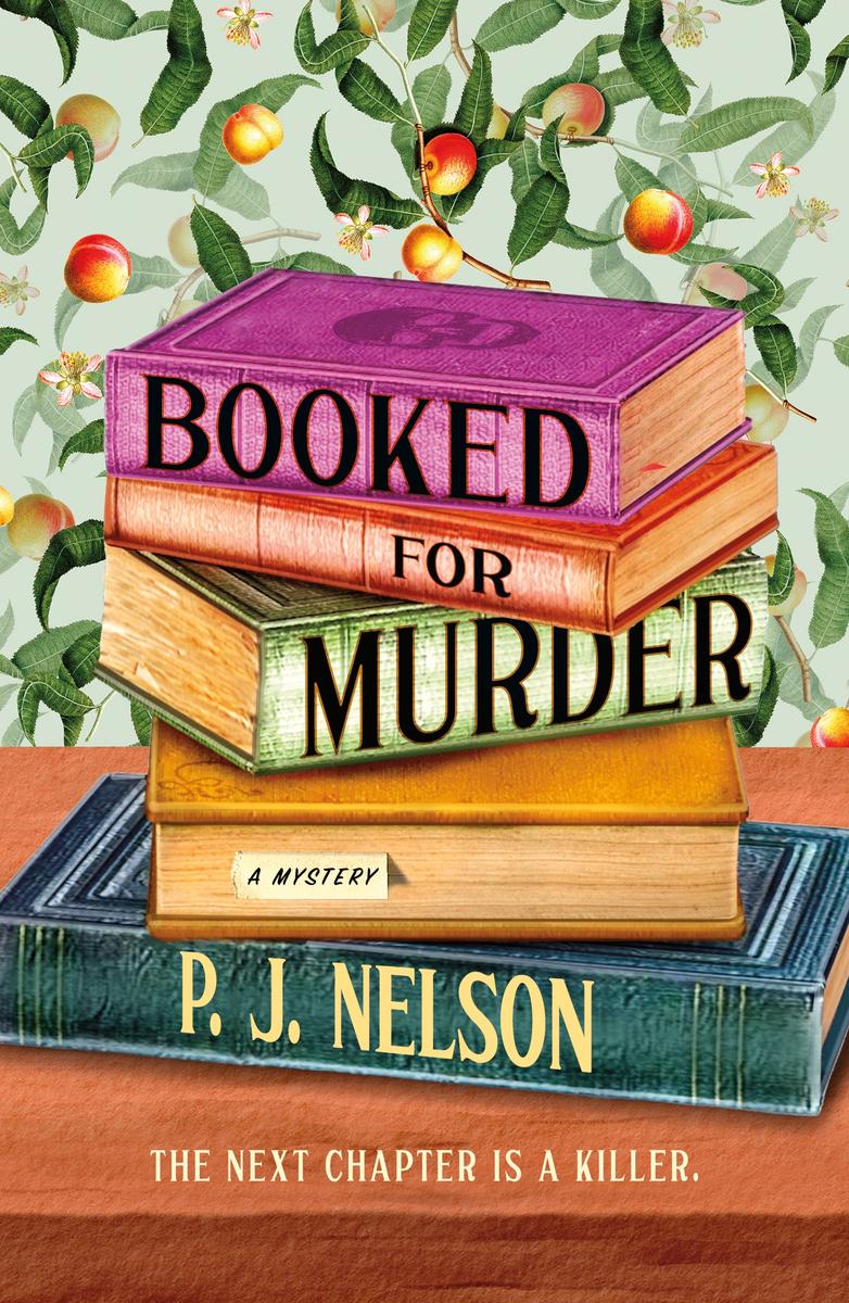 Booked for Murder by P.J. Nelson