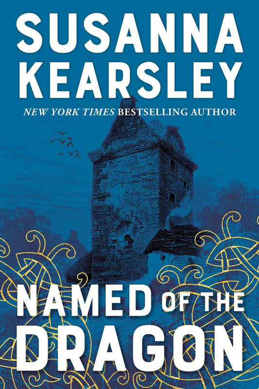 Named of the Dragon by Susanna Kearsley (Preorder)