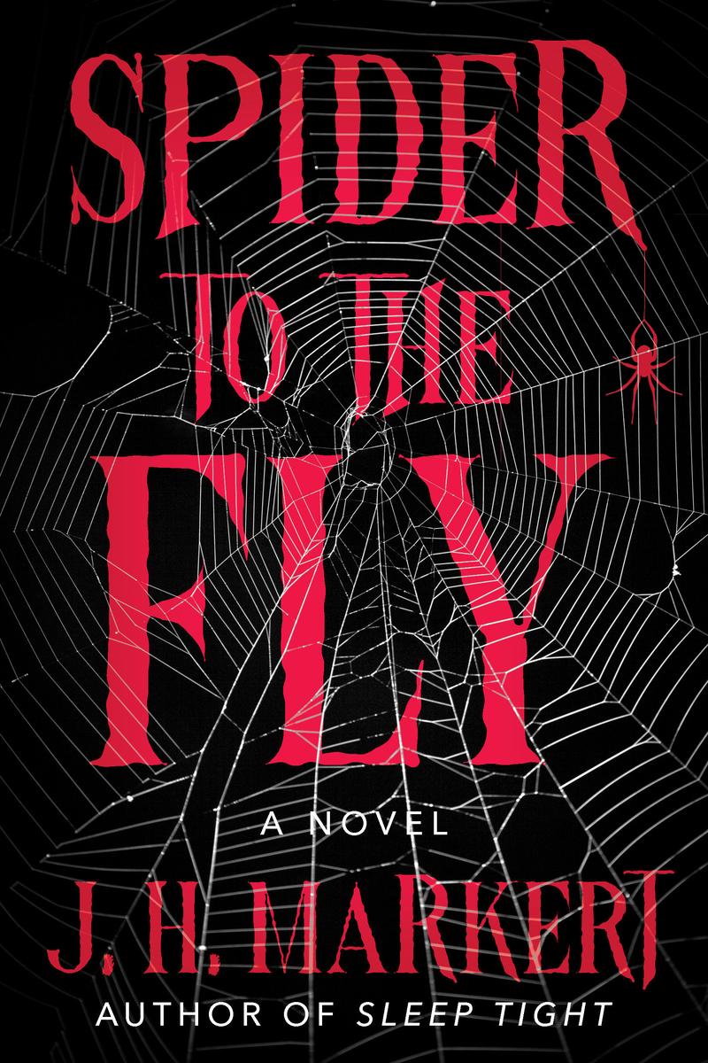 Spider to the Fly by J.H. Markert