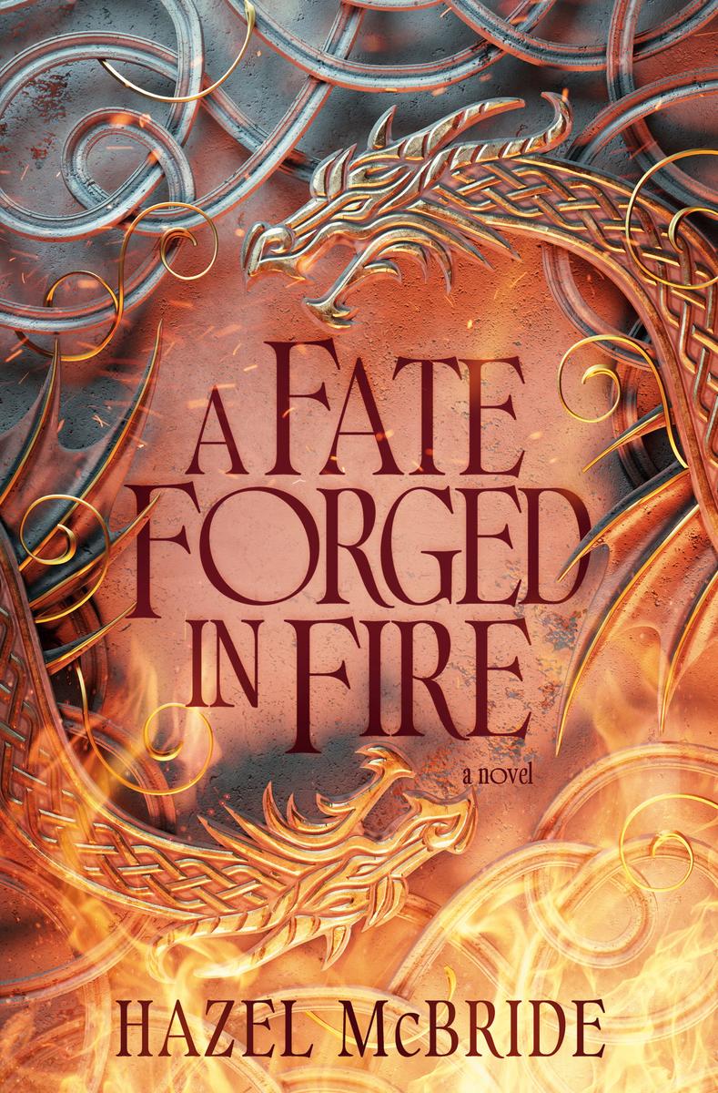 A Fate Forged in Fire by Hazel McBride (Preorder)
