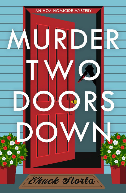 Murder Two Doors Down by Chuck Stora