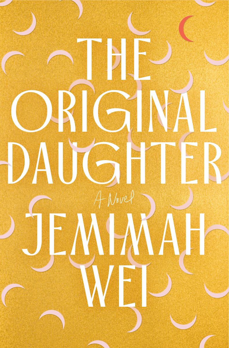 The Original Daughter by Jemimah Wei