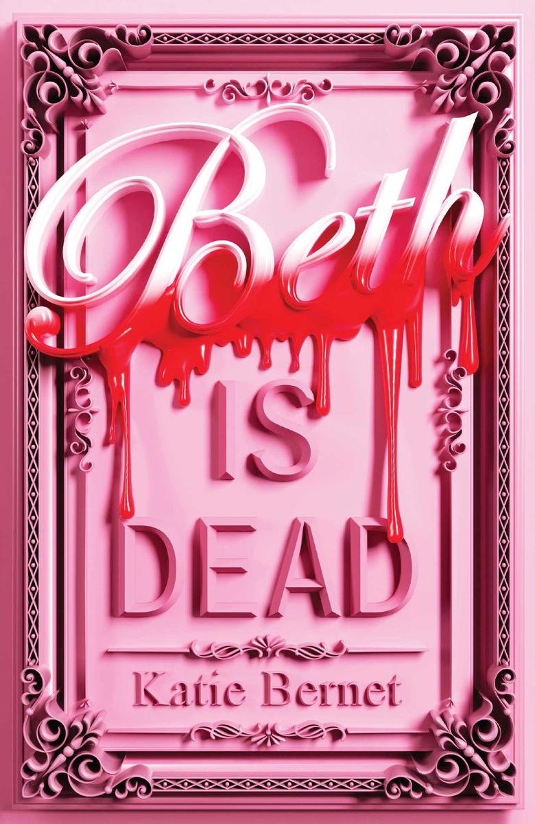 Beth is Dead by Katie Bernet (Preorder)