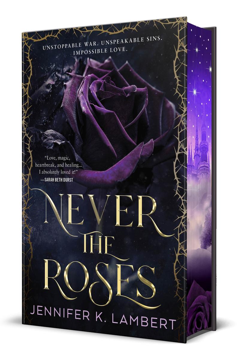 Never the Roses by Jennifer K. Lambert