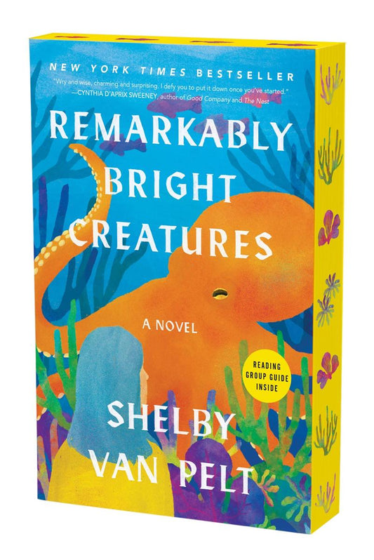 Remarkably Bright Creatures by Shelby Van Pelt