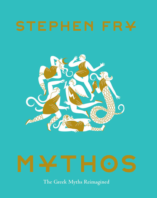 Mythos: (Ancient Greek Mythology Book for Adults, Modern Telling of Classical Greek Myths Book) by Stephen Fry