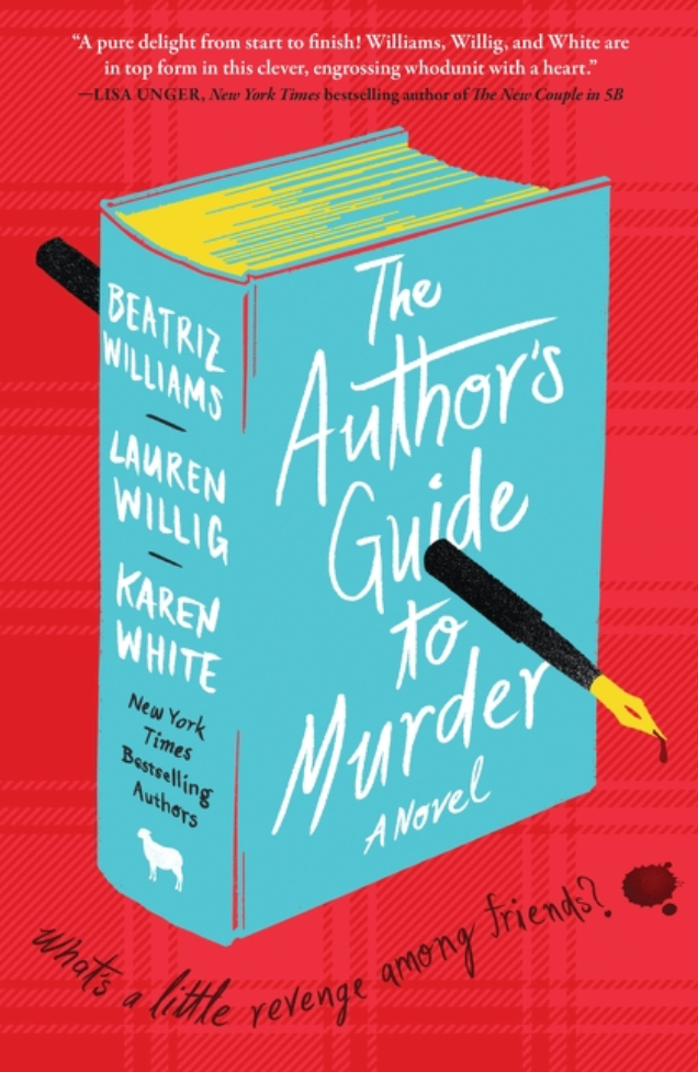 The Author's Guide to Murder by Beatriz Williams, Lauren Willig and Karen White