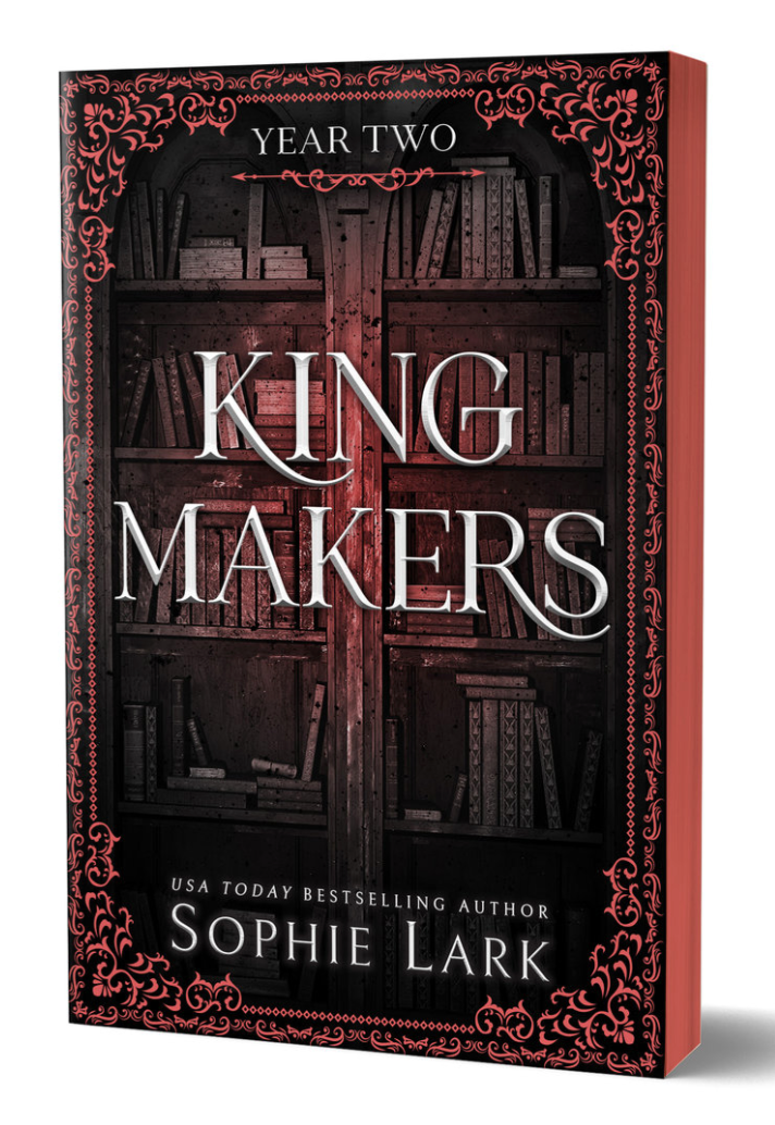 Kingmakers: Year Two by Sophie Lark