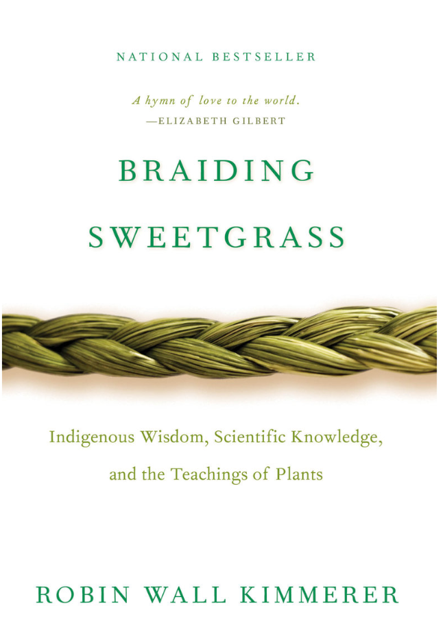 Braiding Sweetgrass by Robin Wall Kimmerer