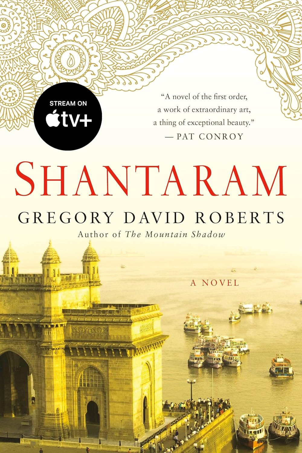 Shantaram by Gregory David Roberts