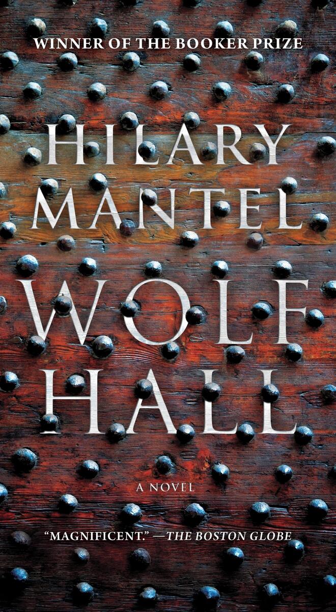 Wolf Hall: A Novel by Hilary Mantel