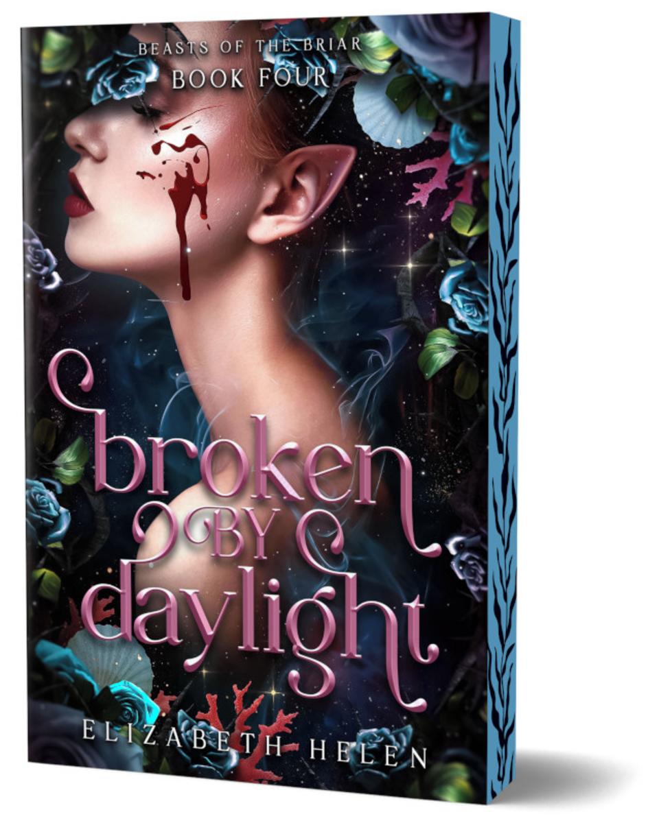 Broken by Daylight Deluxe Edition by Elizabeth Helen