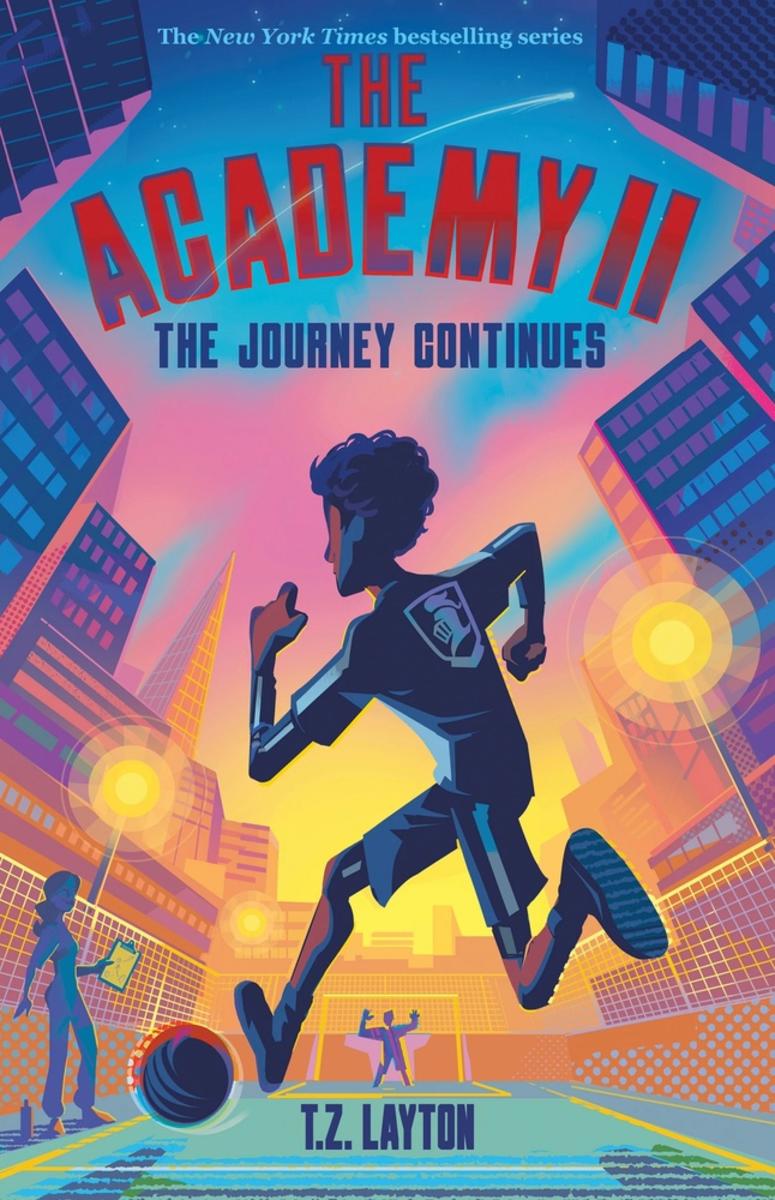 The Academy II: The Journey Continues by T.Z. Layton