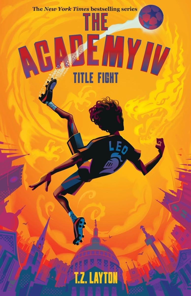 The Academy IV: Title Fight by T.Z. Layton