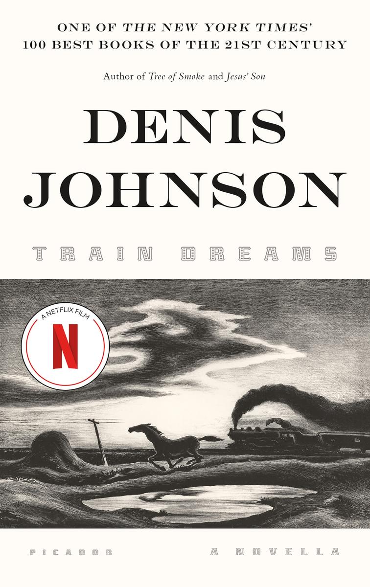 Train Dreams: A Novella by Denis Johnson