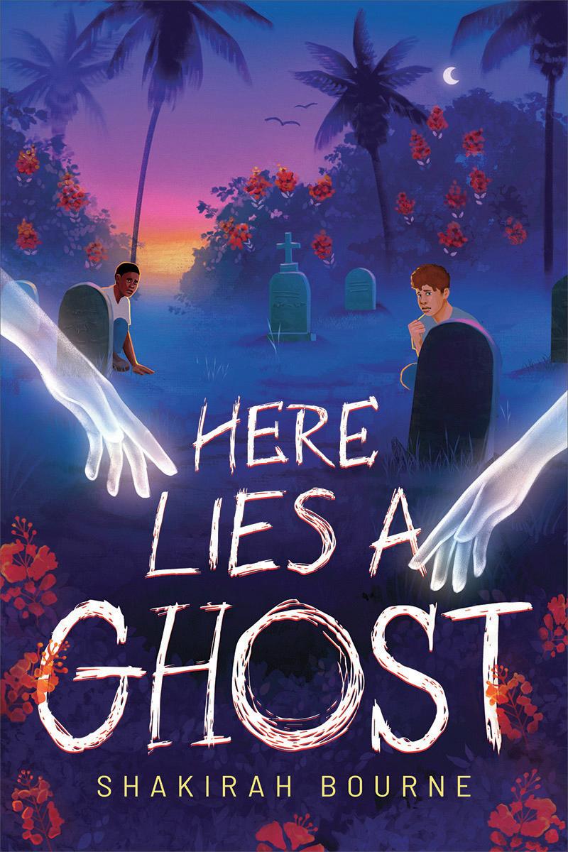 Here Lies a Ghost by Shakirah Bourne