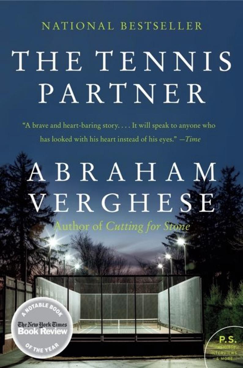 The Tennis Partner: A Doctor's Story of Friendship and Loss by Abraham Verghese