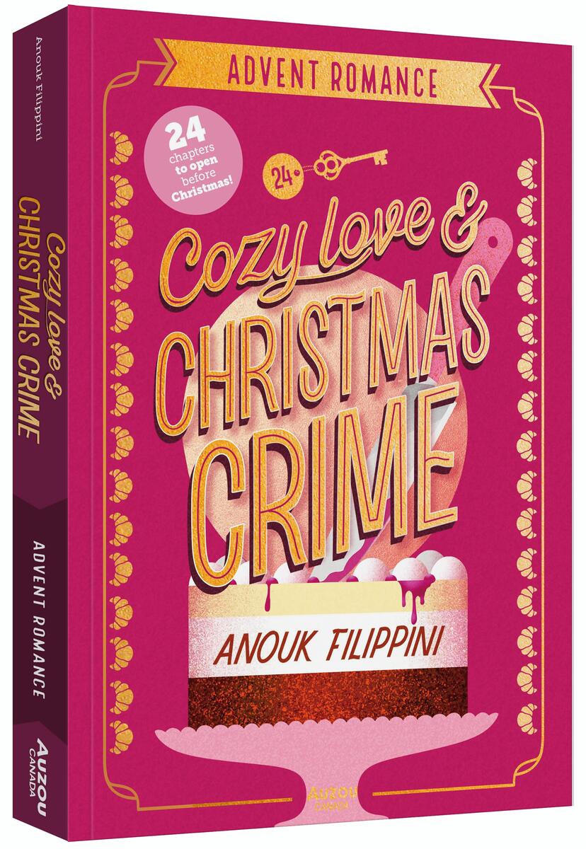 Cozy Love and Christmas Crime: 24 chapters to open before Christmas by Anouk Filippini & Djohr (Preorder)