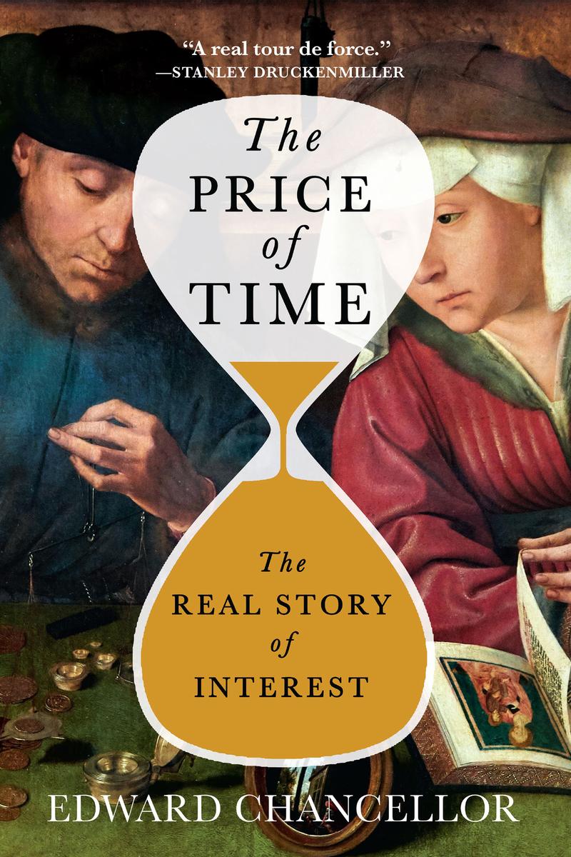 The Price of Time: The Real Story of Interest by Edward Chancellor