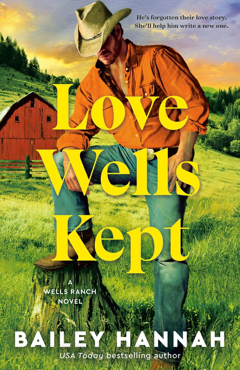 Love Wells Kept by Bailey Hannah (Preorder)