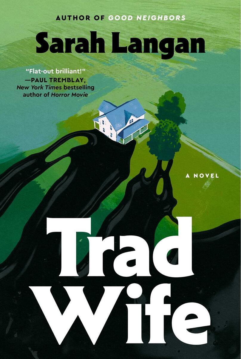 Trad Wife: A Novel by Sarah Langan (Preorder)