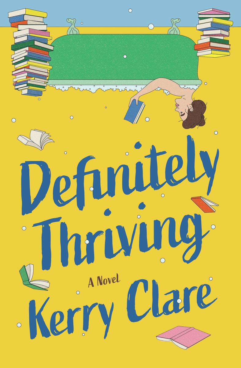 Definitely Thriving: A Novel by Kerry Clare (Preorder)