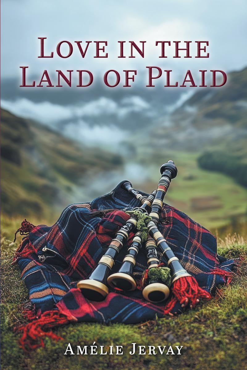 Love in the Land of Plaid by Amélie Jervay
