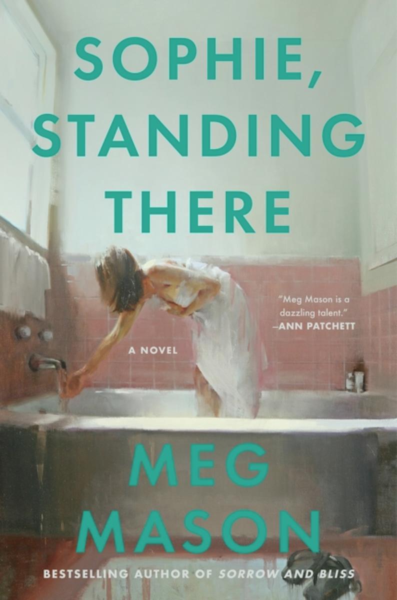 Sophie, Standing There: A Novel by Meg Mason (Preorder)
