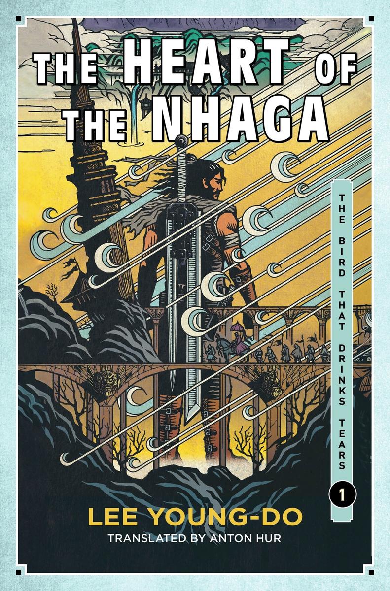 The Heart of the Nhaga by Lee Young-do translated by Anton Hur