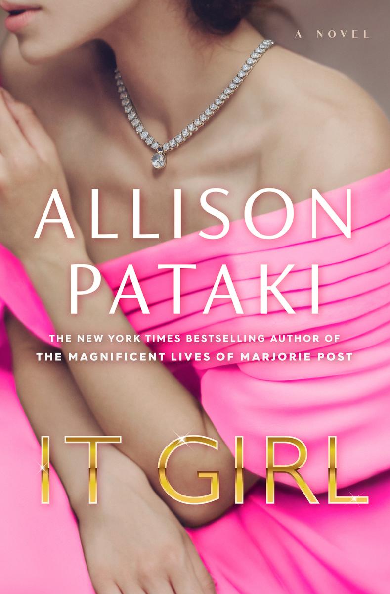 It Girl: A Novel by Allison Pataki