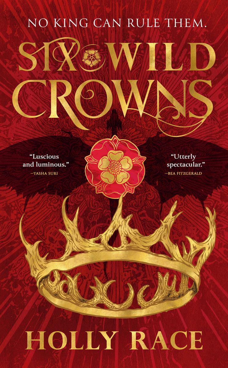 Six Wild Crowns by Holly Race
