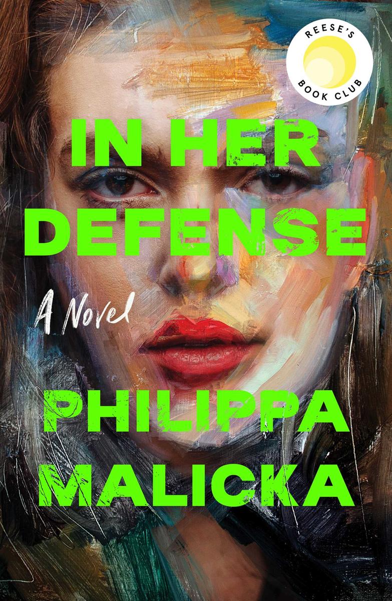 In Her Defense (A Reese Witherspoon Book Club Pick) by Philippa Malicka