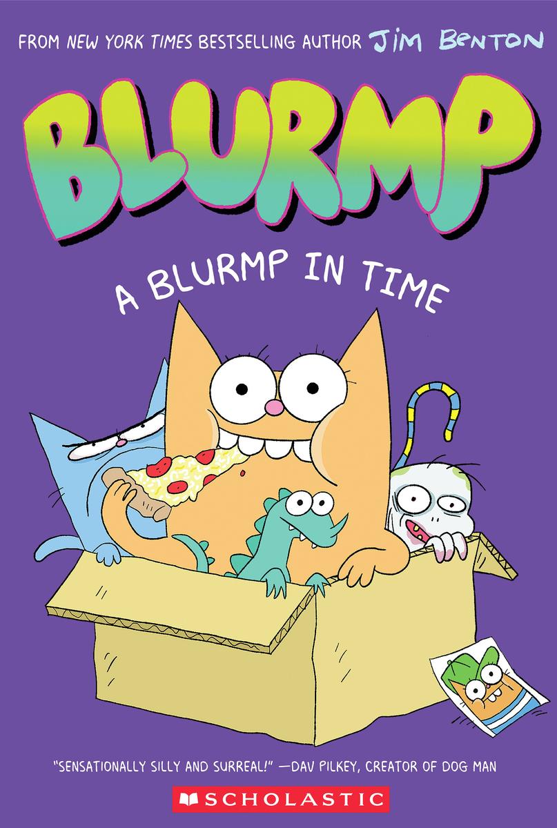 A Blurmp in Time (Catwad's Friend Blurmp #1) by Jim Benton