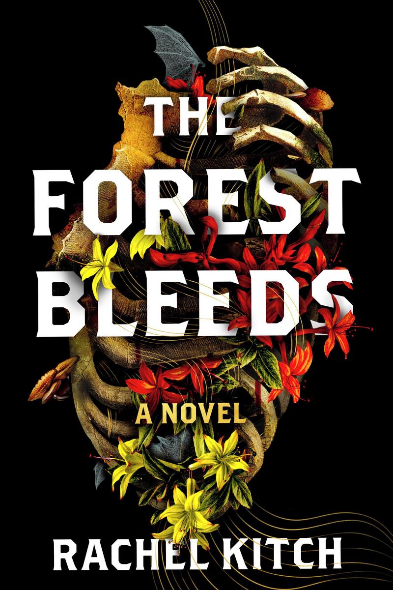 The Forest Bleeds: A Novel by Rachel Kitch (Preorder)