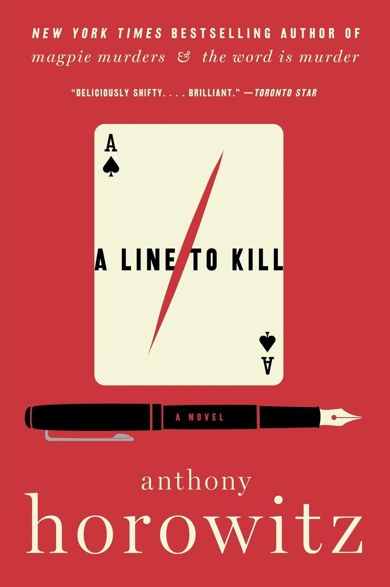 A Line to Kill: A Novel by Anthony Horowitz
