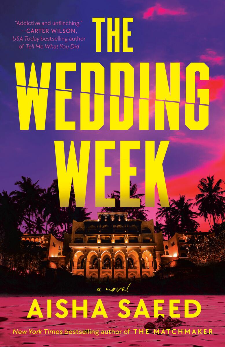 The Wedding Week: A Novel by Aisha Saeed (Preorder)