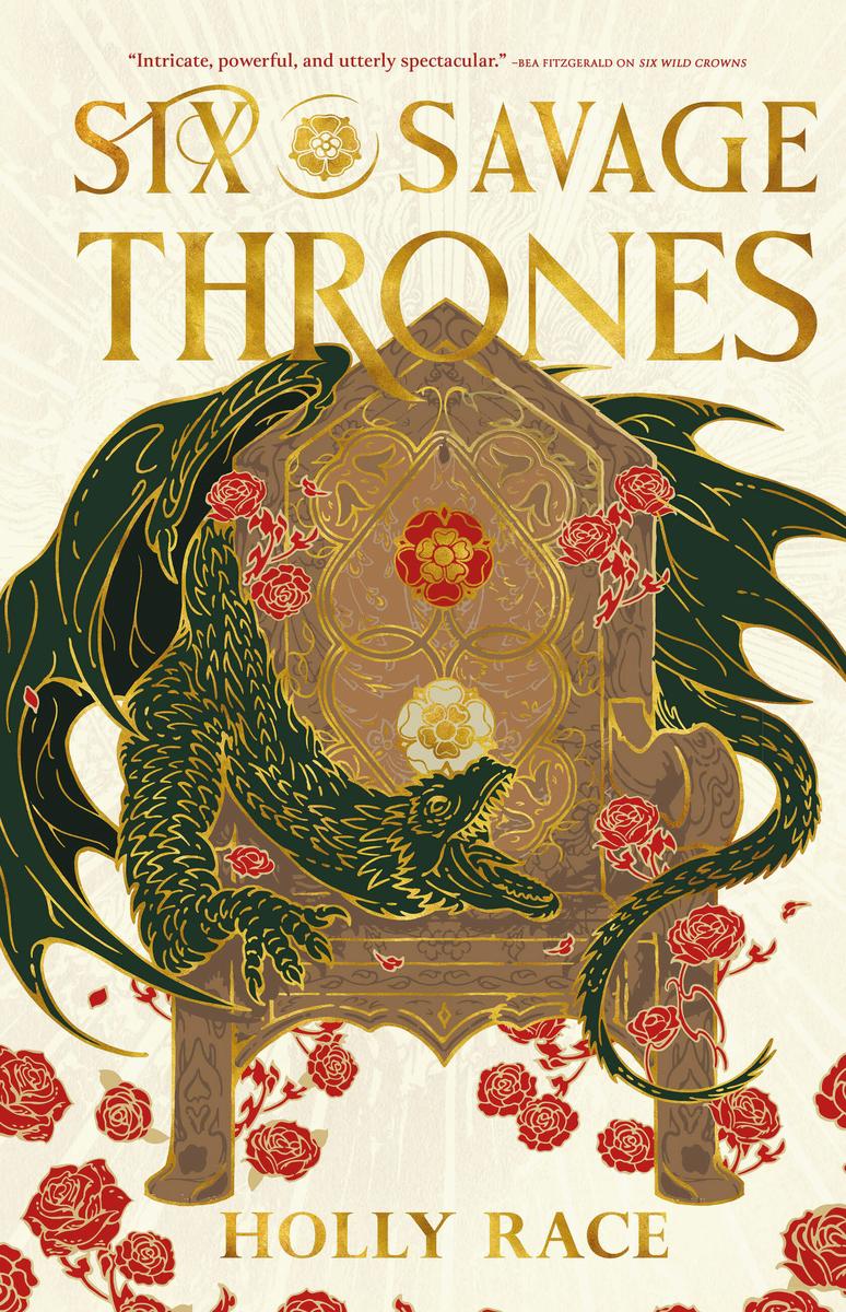 Six Savage Thrones by Holly Race
