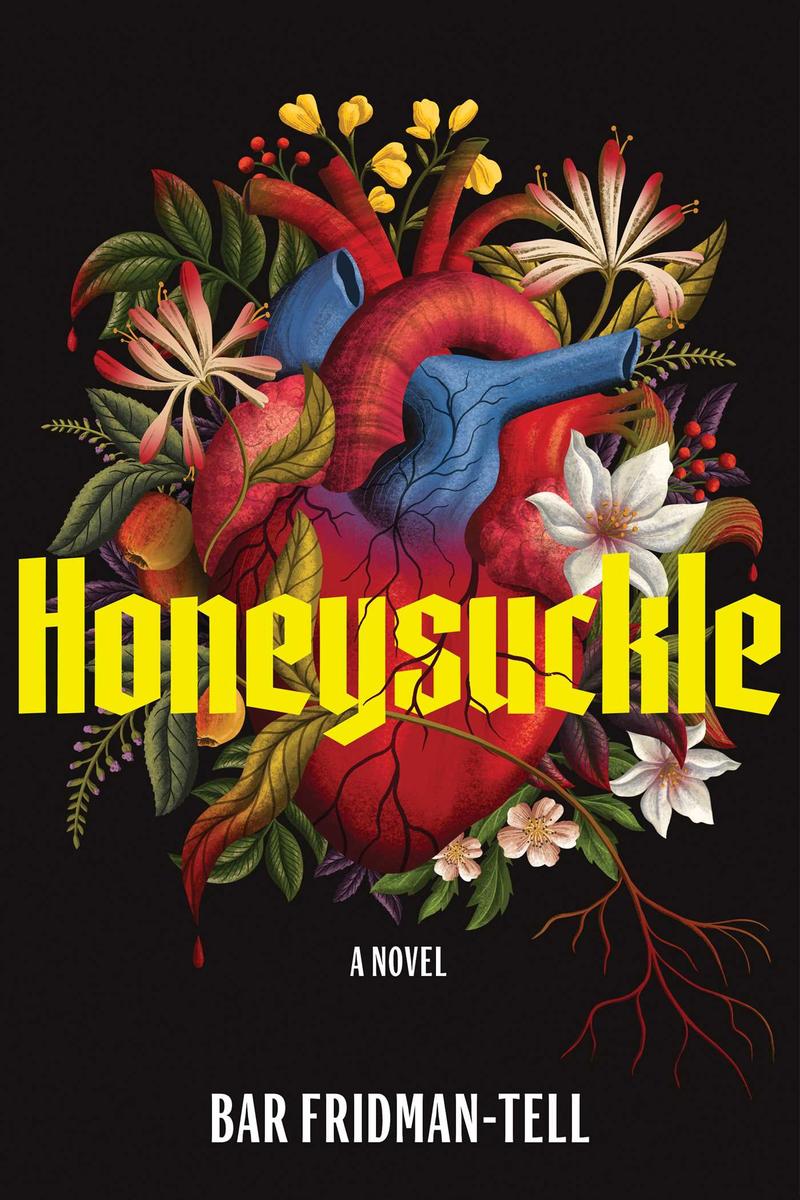 Honeysuckle: A Novel by Bar Fridman-Tell (Preorder)