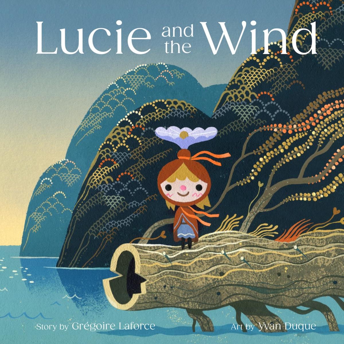 Lucie and The Wind by Grégoire Laforce & Yvan Duque