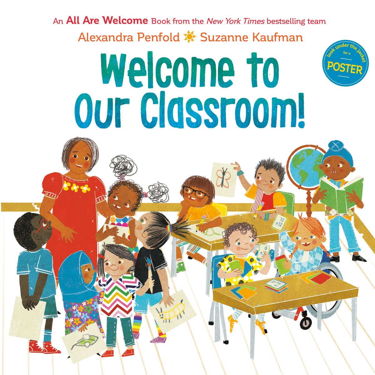 Welcome to Our Classroom! (An All Are Welcome Book) by Alexandra Penfold & Suzanne Kaufman