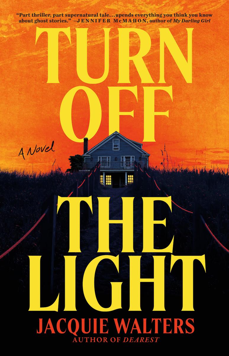 Turn Off the Light: A Novel by Jacquie Walters