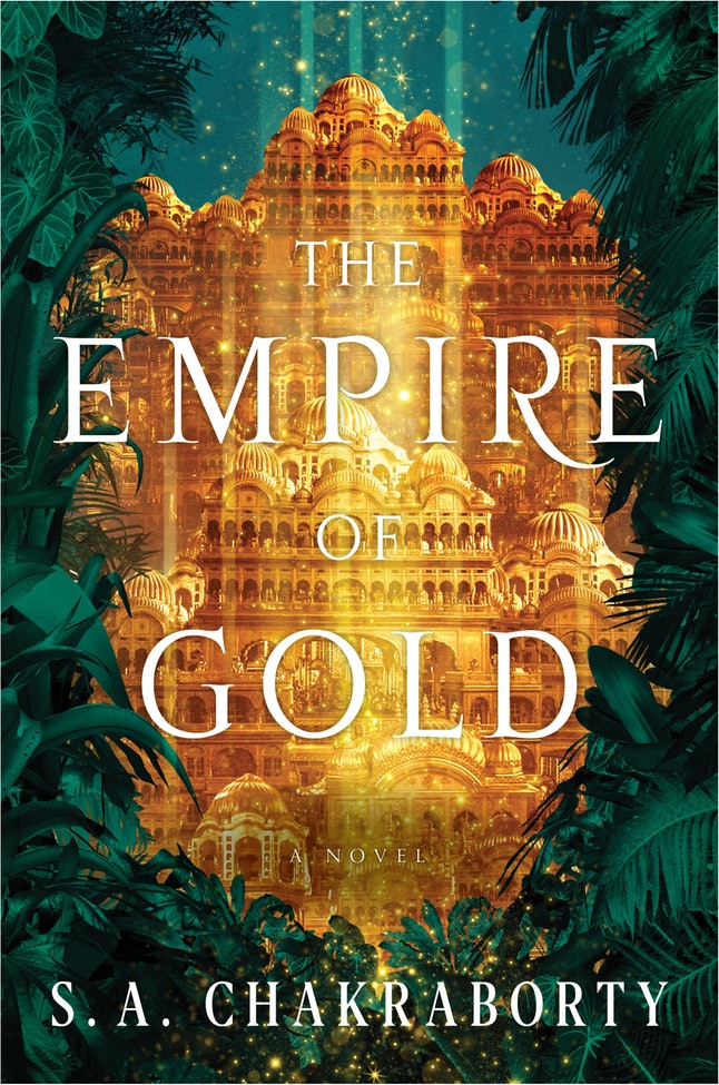 The Empire of Gold by S. A. Chakraborty