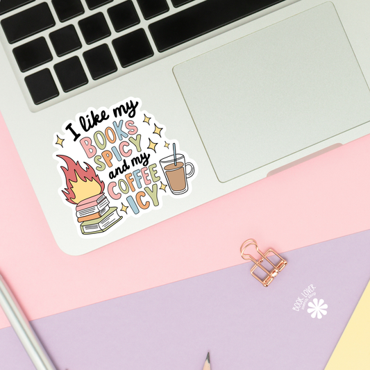 I like my books spicy and my coffee icy sticker