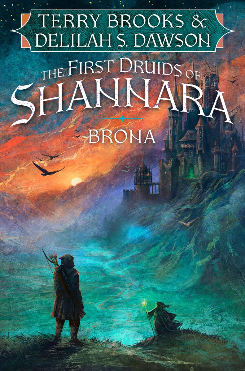 Brona: The First Druids of Shannara by Terry Brooks & Delilah S. Dawson (Preorder)