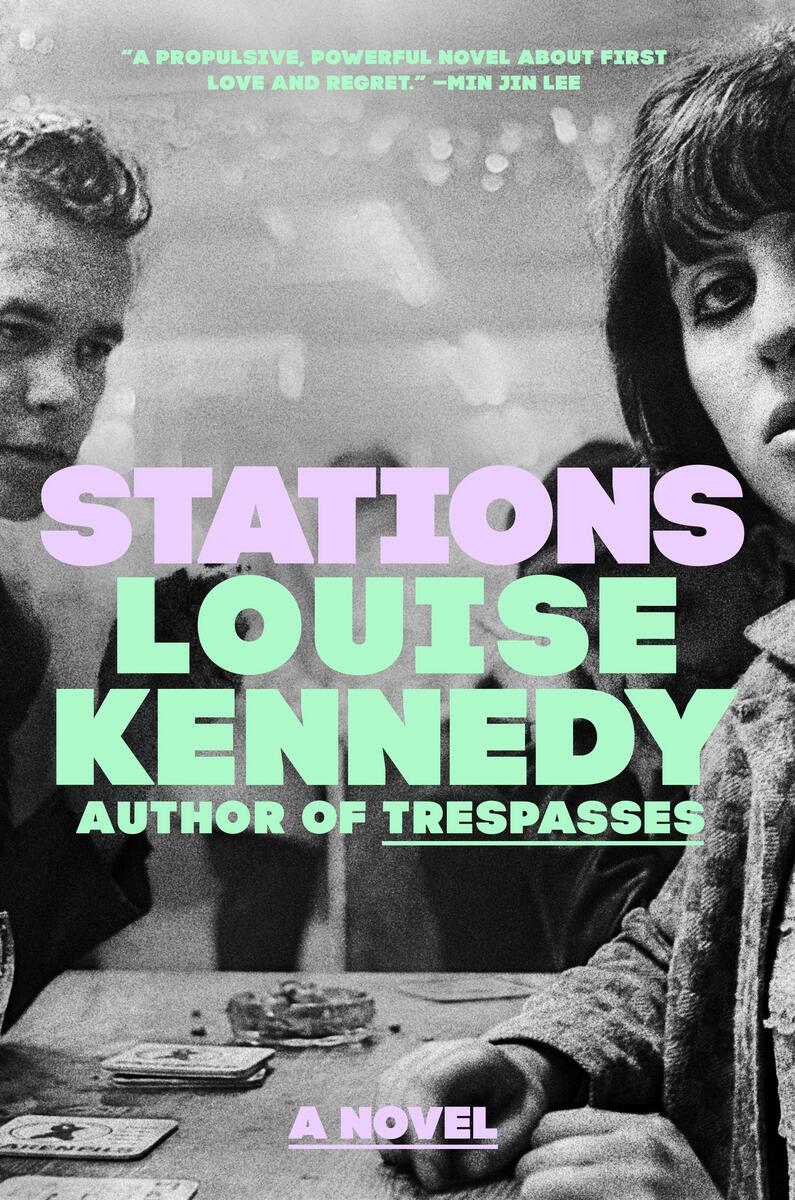 Stations: A Novel by Louise Kennedy (Preorder)