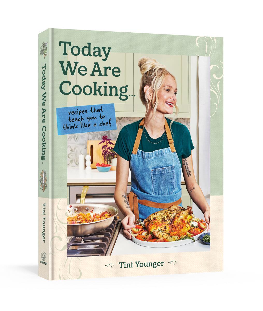 Today We Are Cooking...Recipes That Teach You to Think Like a Chef by Tini Younger (Preorder)