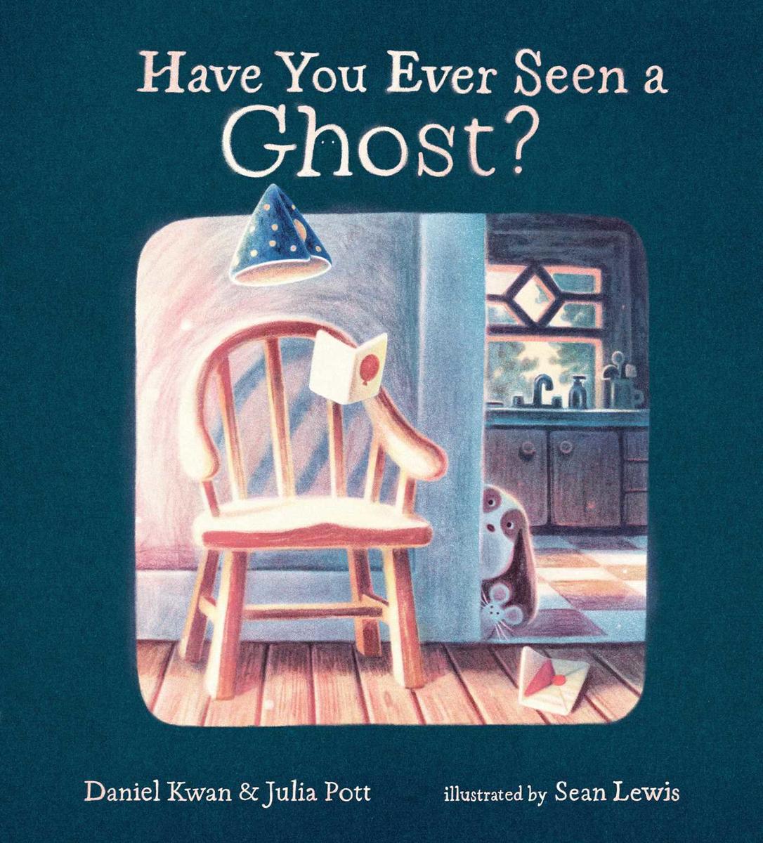 Have You Ever Seen a Ghost? by Daniel Kwan, Julia Pott & Sean Lewis (Preorder)