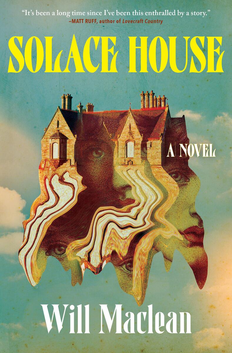 Solace House: A Novel by Will Maclean (Preorder)
