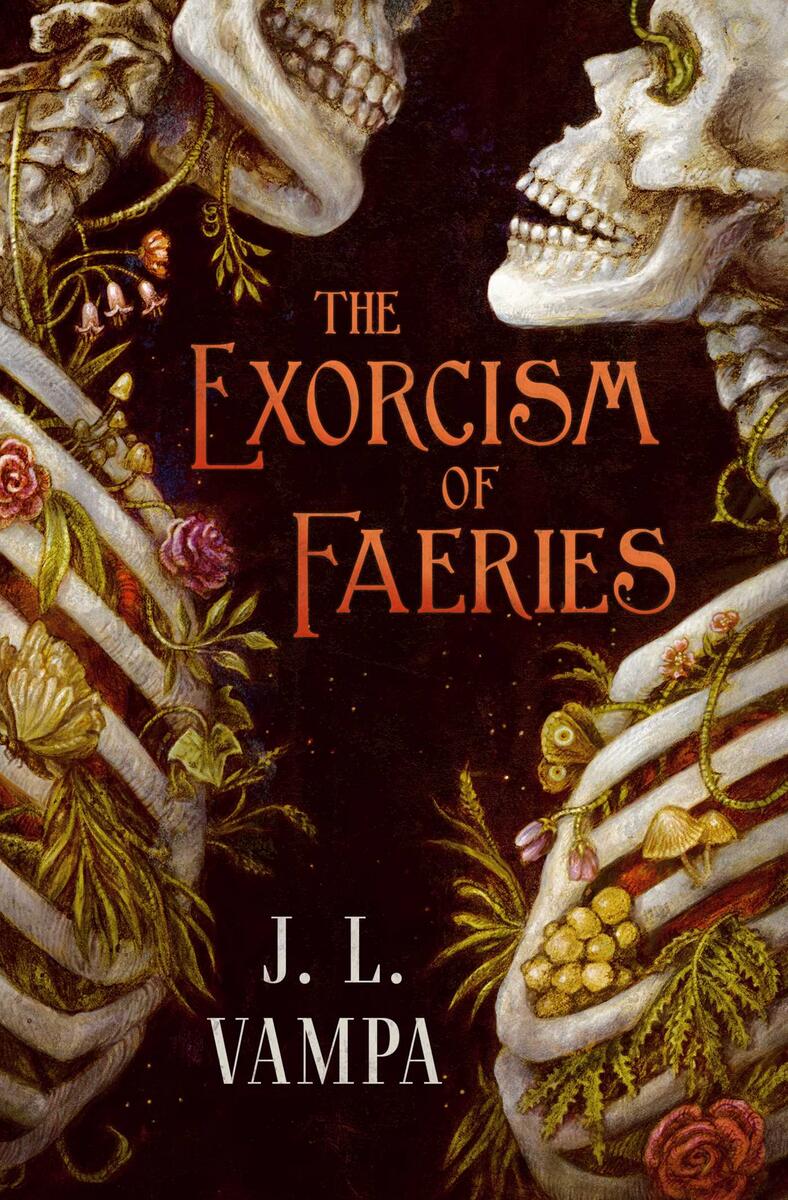 The Exorcism of Faeries by J.L. Vampa (Preorder)